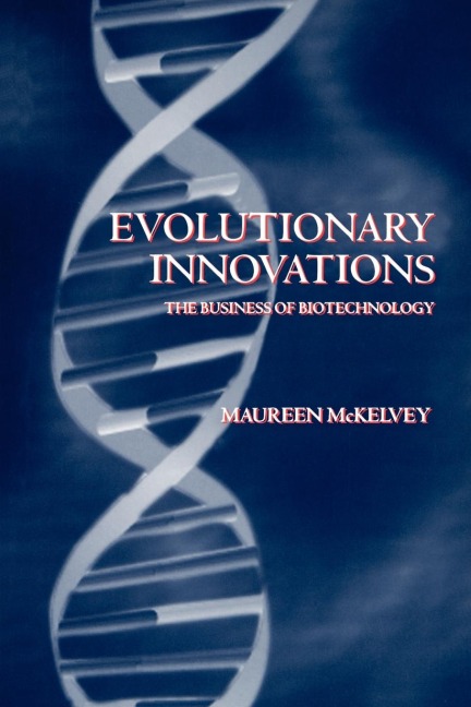 Evolutionary Innovations  the Business of Biotechnoloy 