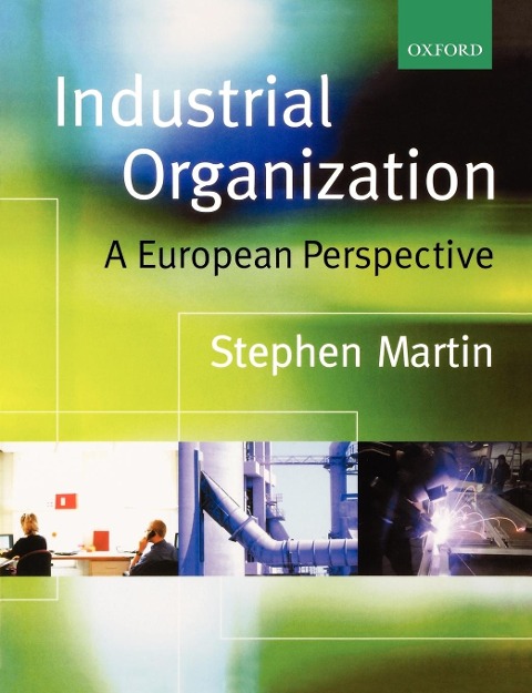 Industrial Organization: A European Perspective