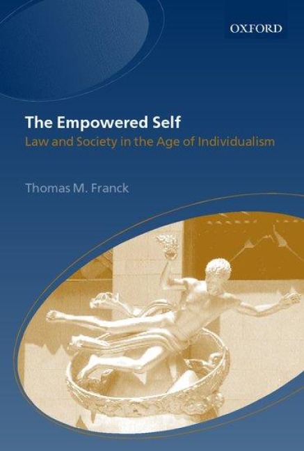 The Empowered Self: Law and Society in an Age of Individualism