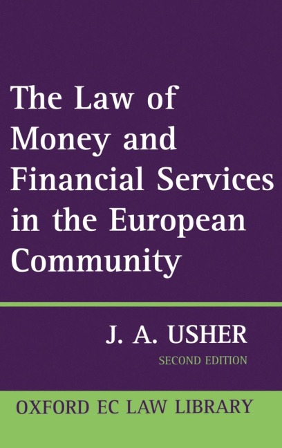 The Law of Money and Financial Services in the EC