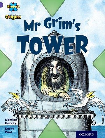 Project X Origins: Purple Book Band, Oxford Level 8: Buildings: Mr Grims Tower