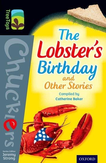 Oxford Reading Tree TreeTops Chucklers: Level 20: The Lobsters Birthday and Other Stories