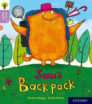 Oxford Reading Tree Story Sparks: Oxford Level 1+: Sams Backpack