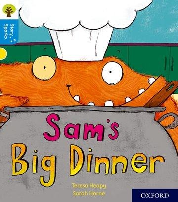 Oxford Reading Tree Story Sparks: Oxford Level 3: Sams Big Dinner