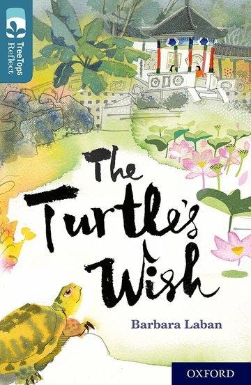 Oxford Reading Tree TreeTops Reflect: Oxford Level 19: The Turtles Wish