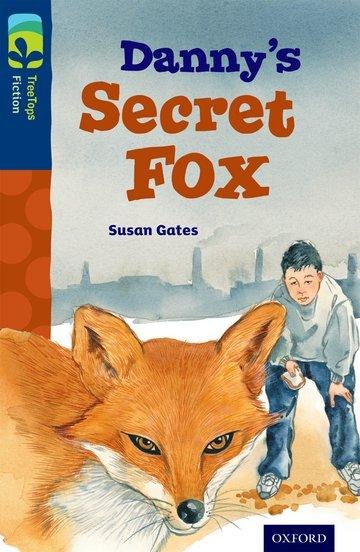 Oxford Reading Tree TreeTops Fiction: Level 14: Dannys Secret Fox