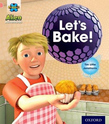 Project X: Alien Adventures: Pink:Lets Bake!