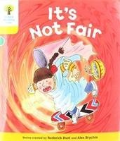 Oxford Reading Tree Biff, Chip and Kipper Stories: Level 5 More Stories A: Its Not Fair