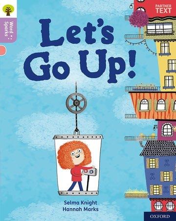 Oxford Reading Tree Word Sparks: Level 1+: Lets Go Up!