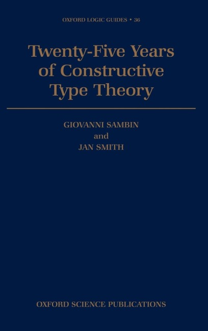 Twenty-Five Years of Constructive Type Theory: Proceedings of a Congress Held in Venice, October 1995