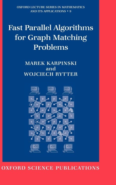 Fast Parallel Algorithms for Graph Matching Problems