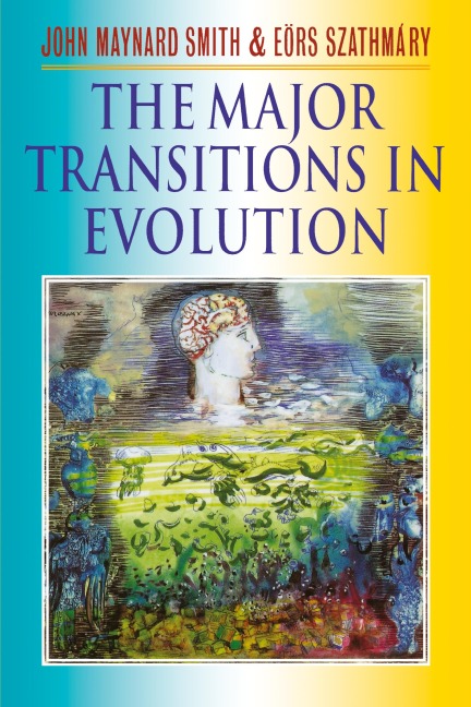 The Major Transitions in Evolution