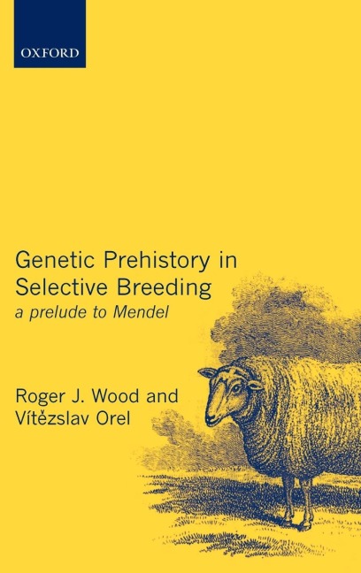 Genetic Prehistory in Selective Breeding: A Prelude to Mendel