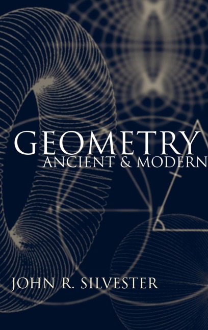 Geometry: Ancient and Modern