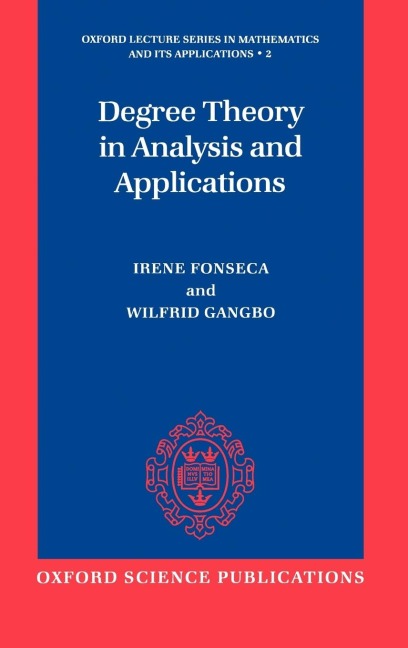 Degree Theory in Analysis and Applications