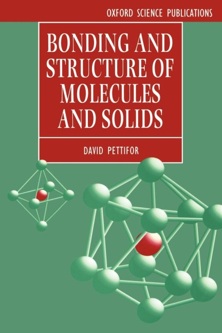 Bonding and Structure of Molecules and Solids