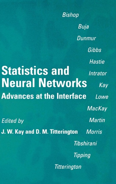 Statistics and Neural Networks: Advances at the Interface