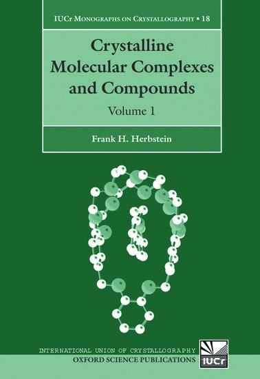 Crystalline Molecular Complexes and Compounds: Structure and Principles2 Volume Set