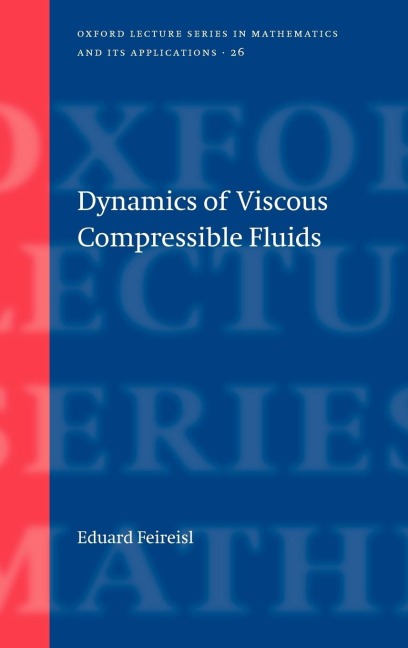 Dynamics of Viscous Compressible Fluids