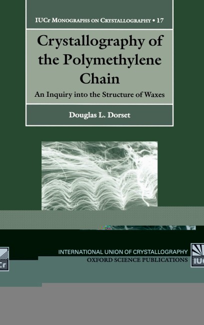Crystallography of the Polymethylene Chain: An Inquiry Into the Structure of Waxes