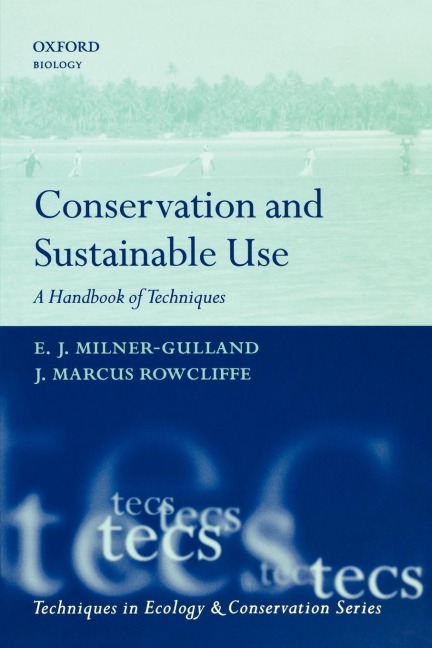 Conservation and Sustainable Use: A Handbook of Techniques