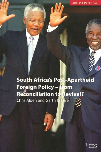 South Africas Post Apartheid Foreign Policy: From Reconciliation to Revival?