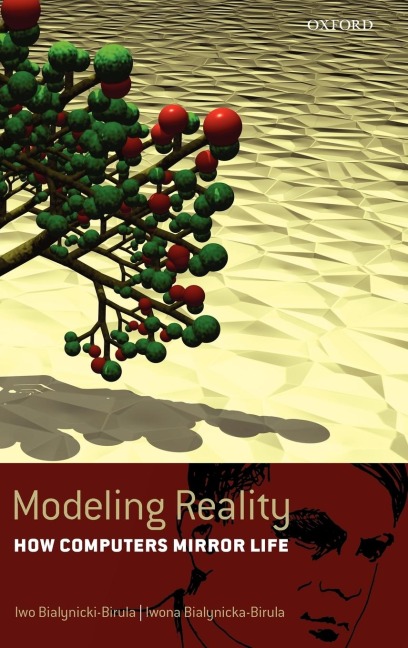 Modeling Reality: How Computers Mirror Life Includes CD-ROM