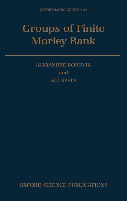 Groups of Finite Morley Rank