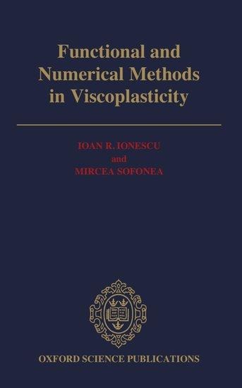 Functional and Numerical Methods in Viscoplasticity