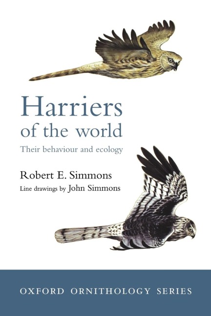 Harriers of the World: Their Behaviour and Ecology
