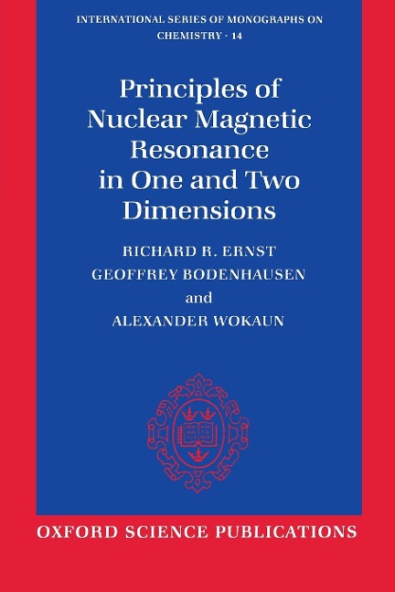 Principles of Nuclear Magnetic Resonance in One and Two Dimensions