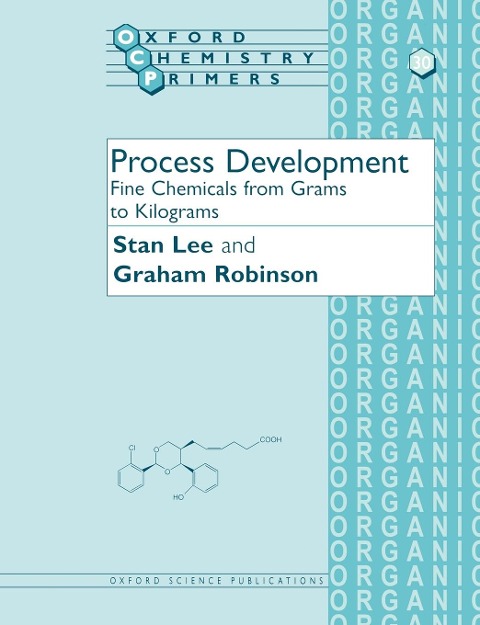 Process Development: Fine Chemicals from Grams to Kilograms