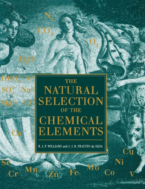 The Natural Selection of the Chemical Elements: The Environment and Lifes Chemistry