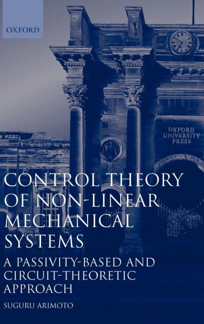 Control Theory of Non-Linear Mechanical Systems: A Passivity-Based and Circuit-Theoretic Approach