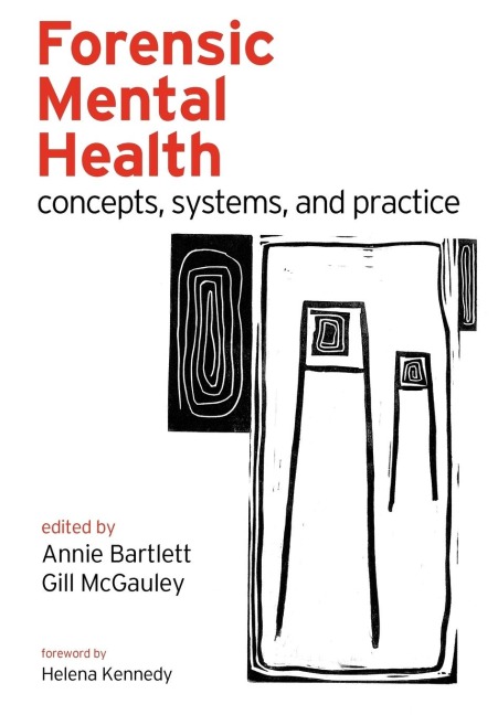 Forensic Mental Health: Concepts, Systems, and Practice
