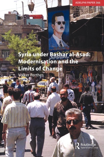 Syria under Bashar al-Asad: Modernisation and the Limits of Change