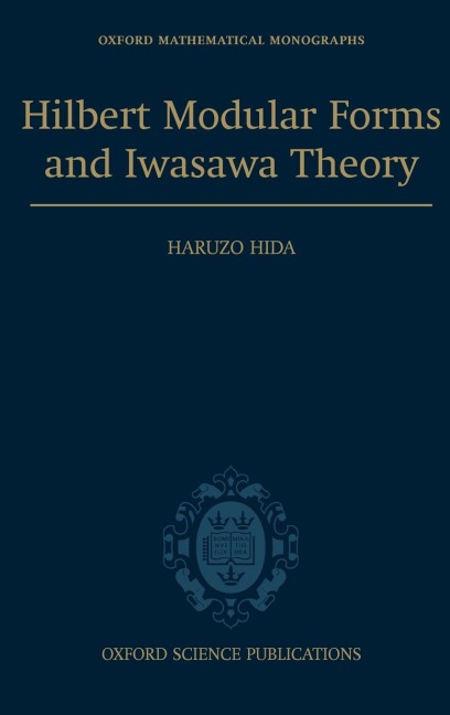 Hilbert Modular Forms and Iwasawa Theory