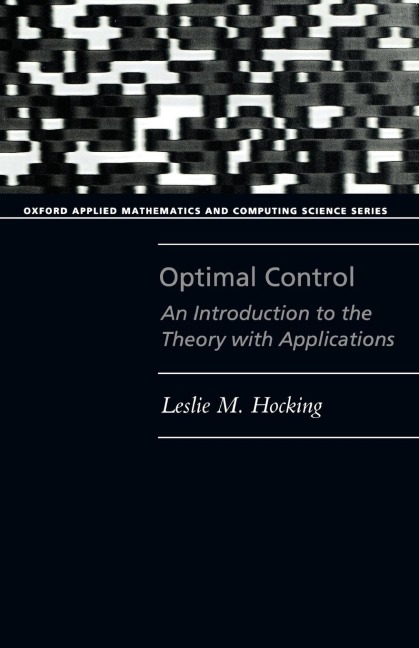 Optimal Control: An Introduction to the Theory with Applications