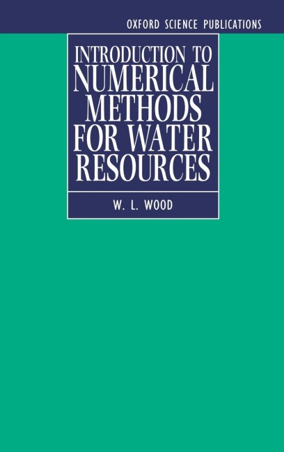 Introduction to Numerical Methods for Water Resources