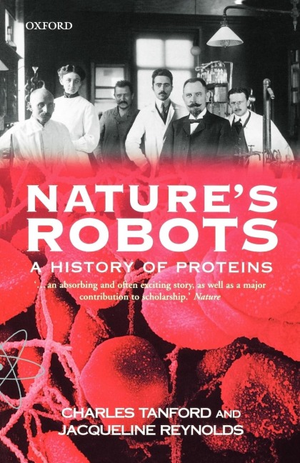 Natures Robots: A History of Proteins