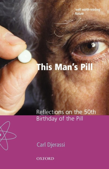 This Mans Pill: Reflections on the 50th Birthday of the Pill