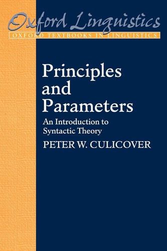 Principles and Parameters An Introduction to Syntactic Theory