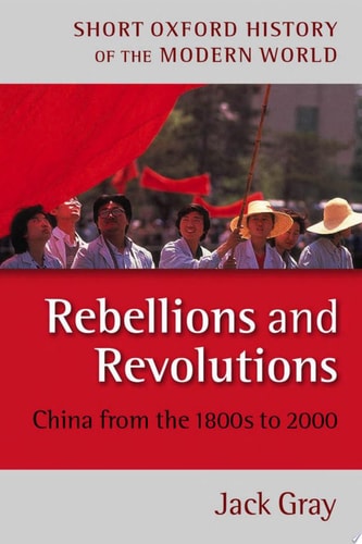 Rebellions and Revolutions China from the 1800s to 2000