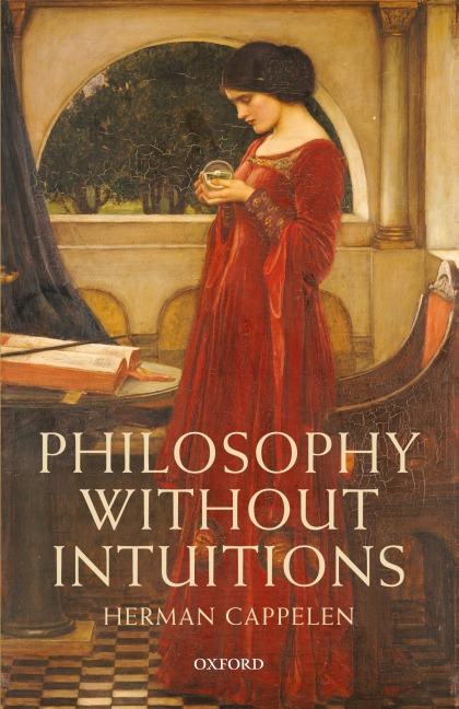 Philosophy Without Intuitions