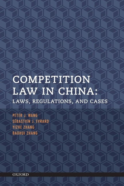 Competition Law in China: Laws, Regulations, and Cases