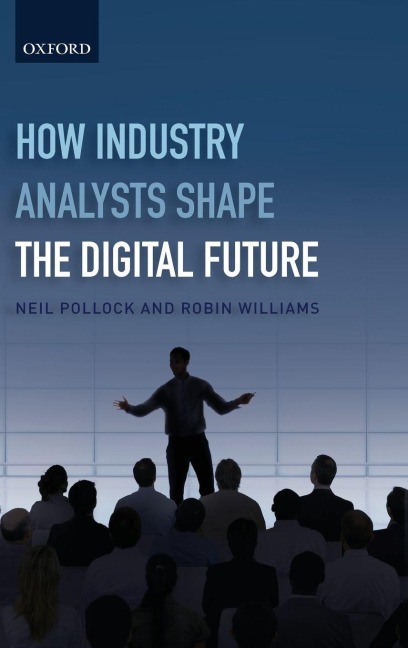 HOW INDUSTRY ANALYSTS SHAPE DIG FUTURE C