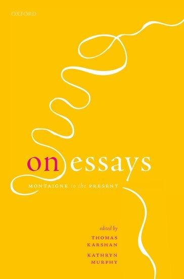 On Essays: Montaigne to the Present