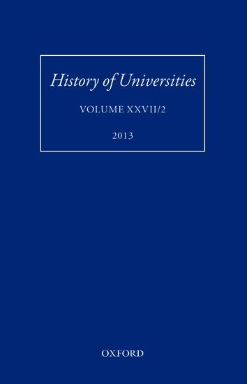 History of Universities, Volume XXVII/2 (2013)