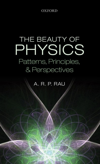Beauty of Physics: Patterns, Principles, and Perspectives