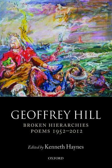 Broken Hierarchies: Poems 1952-2012
